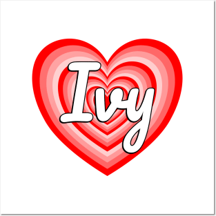 I Love Ivy Heart Ivy Name Funny Ivy Posters and Art